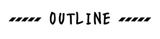 OUTLINE
