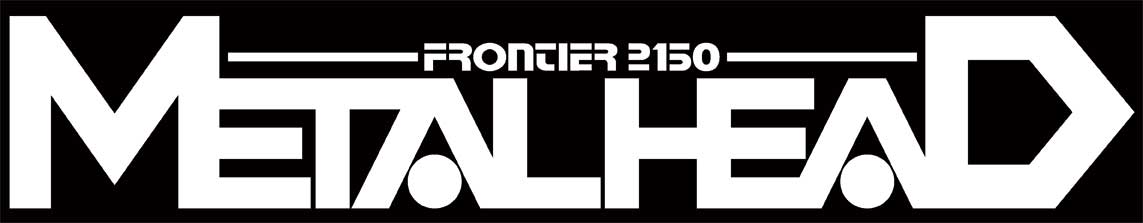 METALHEAD Frontier 2150 METALHEAD Frontier 2150